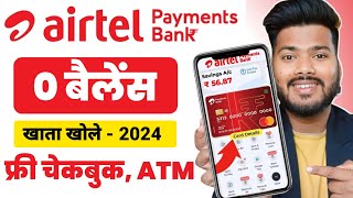 Airtel Payment Bank Account Open 2024 Airtel Payment Bank Account Kaise Khole  Airtel Payment Bank [upl. by Itsa320]