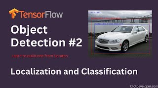 Simple Object Detection with Localization and Classification in TensorFlow [upl. by Hsakiv]