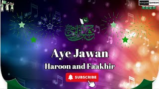 Aye Jawan  Haroon Fakhir [upl. by Brandy]