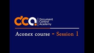 Aconex course  Session 1 [upl. by Aissat371]