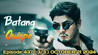 COCO MARTIN FPJS BATANG QUIAPO  OCTOBER 21 2024  FULL EPISODES  Story Telling [upl. by Podvin]