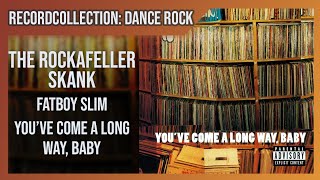 Fatboy Slim  The Rockafeller Skank HQ Audio [upl. by Irrot]