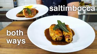 how to make GREAT CHICKEN SALTIMBOCCAboth ways saltimbocca alla romana [upl. by Alidia]