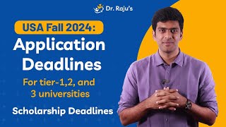 Fall 2024 Application Deadlines for US Universities  Dr Rajus Consultancy [upl. by Oknuj378]