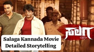 Salaga Kannada Movie Detailed Storytelling  Duniya Vijay  Daali Dhananjay [upl. by Juanne]