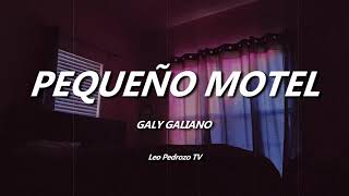 Pequeño Motel Galy Galiano  Letra [upl. by Merrick]