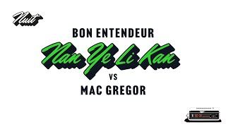 Bon Entendeur Mac Gregor  Nan Ye Li Kan Audio [upl. by Eamon]