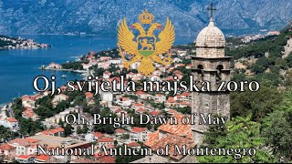 National Anthem Montenegro  Oj svijetla majska zoro [upl. by Andrade655]