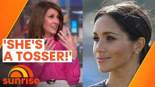 Meghan Markle is a TOSSER TV Host SLAMS Duchess live on air  Sunrise [upl. by Hentrich]