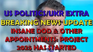 US Politics Breaking News Update Insane DOD Appointments  Project 2025 Has Started [upl. by Moffitt]