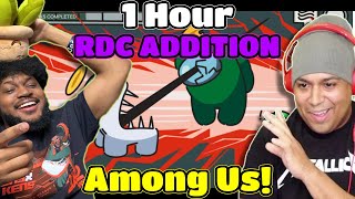 1 HOUR OF DASHIE amp CORYXKENSHIN PLAYING AMONG US RDC ADDITION [upl. by Phiona]