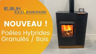 Poêles à granulés Hybrides Bois  Granulés chez EBH ECO ENERGIE [upl. by Shafer]