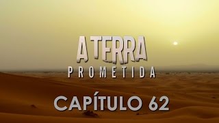 A Terra Prometida 62  Capitulo 62 Completo de 290916 [upl. by Vorster]