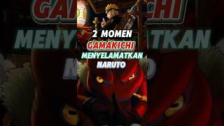 Momen gamakichi menyelamatkan Naruto 2 kali shorts anime naruto [upl. by Adin929]