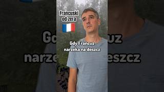 FRANCUSKI OD ZERA 🇫🇷  pada deszcz francuski językfrancuski [upl. by Drabeck]