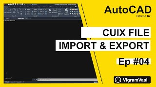 Import and export a CUIX file in AutoCAD  Ep 04 [upl. by Alexandrina]