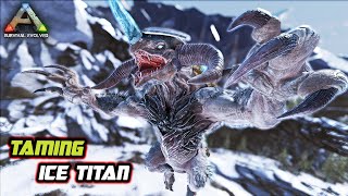 TAMING ICE TITAN SAMPE 2 JAM ❗️ ARK Survival Evolved EXTINCTION STORY MODE [upl. by Huan]