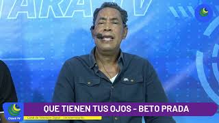 QUE TIENEN TUS OJOS BETO PRADA [upl. by Gloria]