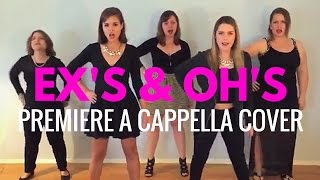 Exs amp Ohs  Elle King Cover Premiere A Cappella Interlude [upl. by Carver]