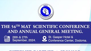 THE 56th MAT SCIENTIFIC CONFERENCE 26th amp 27th SEPTEMBER 2024 – DODOMA TANZANIA [upl. by Namrac]