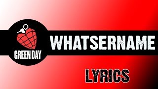 Green Day  Whatsername Lyrics [upl. by Lannie453]