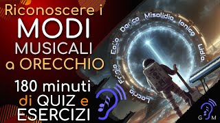 180 minuti di QUIZ  riconoscere i MODI musicali a ORECCHIO [upl. by Atiuqad]