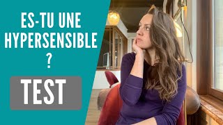 TEST DHYPERSENSIBILITÉ  10 signes qui prouvent que tu es une hypersensible [upl. by Ellehc355]