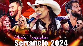 MIX SERTANEJO 2024  As Melhores Musicas Sertanejas 2024 HD  Sertanejo 2024 Mais Tocadas [upl. by Melodie]