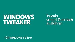 Windows Tweaker Tweaks schnell amp einfach ausführen [upl. by Anilatac]