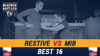 Restive vs MIB  Best16  Czech Beatbox Battle [upl. by Lane]