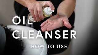 Oil Cleanser  How to Use [upl. by Craig326]