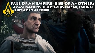 Assassins Creed Origins  End of Septimius and Caesar Fall of an Empire Rise of Another [upl. by Suoirad]