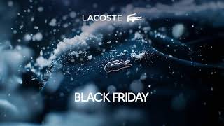 Lacoste  Black Friday [upl. by Oap]