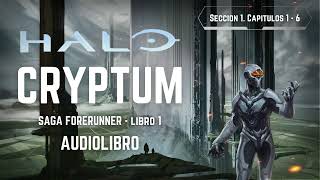 Halo Cryptum  Prólogo y Seccion 1 [upl. by Colwin]