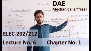 Lec 6  ELEC202  Electrical Power  Mechanical Power amp Energy  DAE Mech 2nd YearApplied Elec [upl. by Ibocaj]