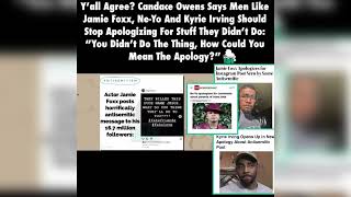 Candace Owens Says Men Should Stop Apologizing For Stuff They Didn’t Do [upl. by Nelrah35]