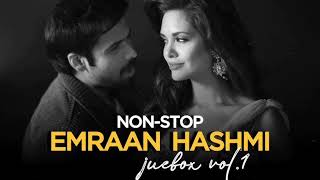 NONSTOP EMRAAN HASHMI  Jukebox I  Vol  1 Arijit Singh  Atif Aslam [upl. by Keely]