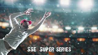 SSE Super Series [upl. by Edmee908]