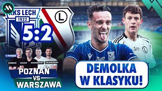 LECH  LEGIA 52 DEMOLKA W KLASYKU  POZNAŃ VS WARSZAWA WYDANIE SPECJALNE [upl. by Ecinahs]