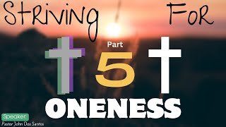 Striving for Oneness  Part 5 Bramalea Church Online [upl. by Towny]