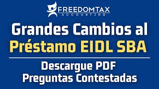 Noticias EIDL 20 2021  Grandes Cambios En Como Se Puede Utilizar el Préstamo EIDL del SBA [upl. by Eigla593]