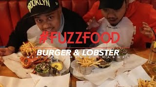 BURGER amp LOBSTER Review FuzzFood Ep 1 [upl. by Aneehta]