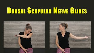 Flossing Exercises for DORSAL SCAPULAR NERVE ENTRAPMENT [upl. by Hesta561]