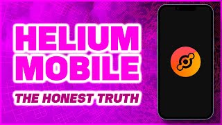 Helium MOBILE IOT HNT  The Honest Truth [upl. by Thurber]