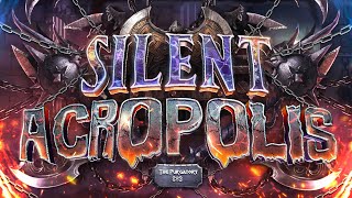 SILENT ACROPOLIS TOP 1  FULL LEVEL SHOWCASE 4K [upl. by Nysila]