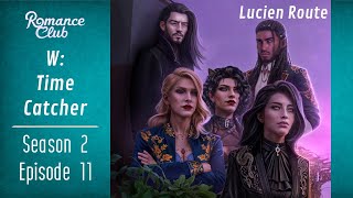 Lucien Romance Club  W Time Catcher Season 2 Episode 11 ⏳ Changes [upl. by Tikna52]