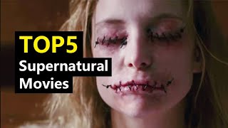 Top 5 Supernatural Movies [upl. by Raddy]