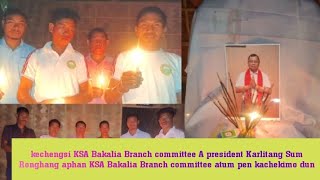 1st President KSA Bakalia Branch karlitang Sum Ronghang aphan KSA Bakalia Branch pen kachekimo dun [upl. by Ynneh]