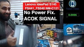 Lets Fix Lenovo IdeaPad S145 FS441FS540 NMC121 ACOK Signal Missing [upl. by Silvester]