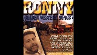 Ronny  Golden Western Songs [upl. by Solegnave82]